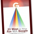 دانلود کتاب «پنجاه و پنج راه برای لذت بردن از گوگل»