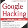کتاب «هک گوگل برای آزمایش کنندگان نفوذ» Google Hacking For Penetration Testers