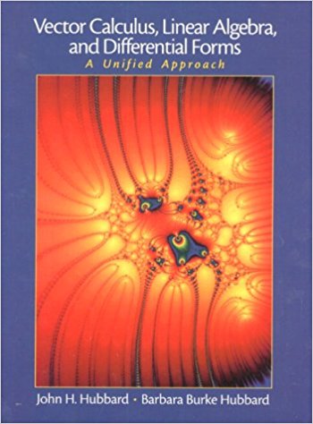 کتاب «حساب دیفرانسیل برداری، جبر خطی و فرم های دیفرانسیل» Vector Calculus, Linear Algebra and Differential Forms