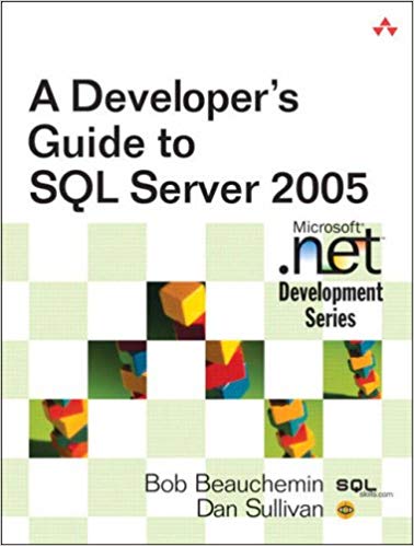 کتاب «راهنمایی برای برنامه نویسان SQL سرور» A Developer's Guide to SQL Server 2005