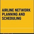 کتاب «زمان بندی و برنامه ریزی شبکه خطوط هوایی» Airline network planning and scheduling