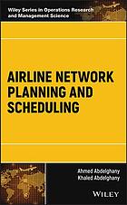 کتاب «زمان بندی و برنامه ریزی شبکه خطوط هوایی» Airline network planning and scheduling