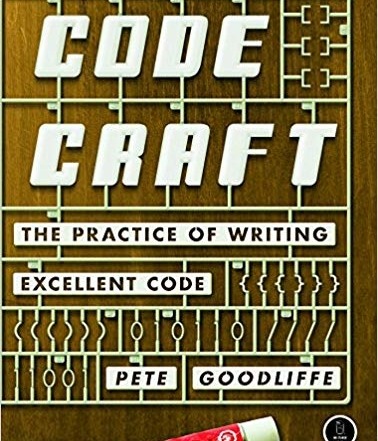 کتاب «هنر کدنویسی: چگونه کدهای بی نظیر بنویسیم» Code Craft: The Practice of Writing Excellent Code