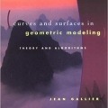 کتاب «منحنی ها و سطوح در هندسه، مدل سازی و الگوریتم ها» Curves and Surfaces in Geometric Modeling Theory & Algorithms