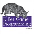 کتاب «برنامه نویسی بازی Killer در جاوا» Killer Game Programming In Java