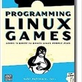کتاب «برنامه نویسی بازی های لینوکسی» Programming Linux Games