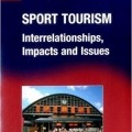 کتاب «گردشگری ورزشی، روابط متقابل، تاثیرات و چالش ها» Sport Tourism, Interrelationships, Impacts and Issues