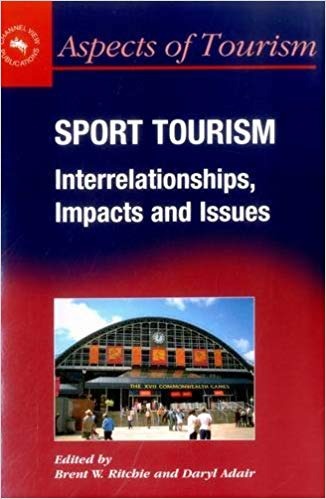 کتاب «گردشگری ورزشی، روابط متقابل، تاثیرات و چالش ها» Sport Tourism, Interrelationships, Impacts and Issues