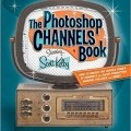 کتاب «کانال ها و شبکه های فتوشاپ» The Photoshop Channels Book