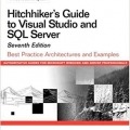 کتاب Hitchhiker's Guide to Visual Studio and SQL Server: Best Practice Architectures and Examples